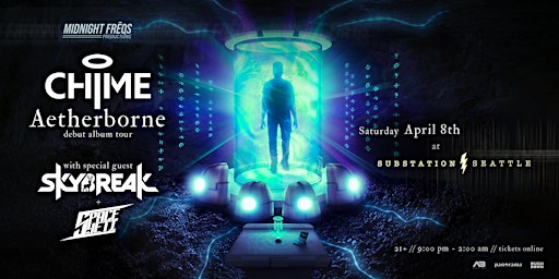 CHIME W/ SKYBREAK | BASS FREQS | 4/8 at Substation