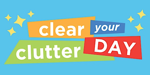 Clear Your Clutter Day primary image