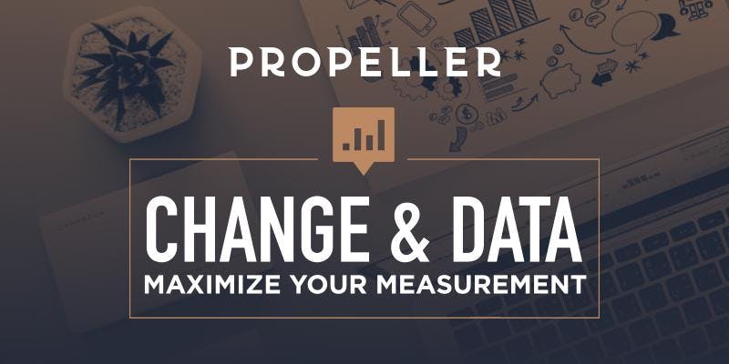 Change and Data: Maximize Your Measurement