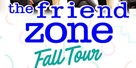 The Friend Zone Live! Toronto primary image