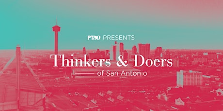 Thinkers & Doers of San Antonio