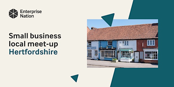 Online small business meet-up: Hertfordshire