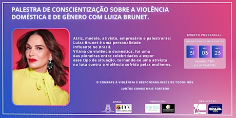 Conscientização sobre a Violência  Doméstica e de Gênero com Luiza Brunet