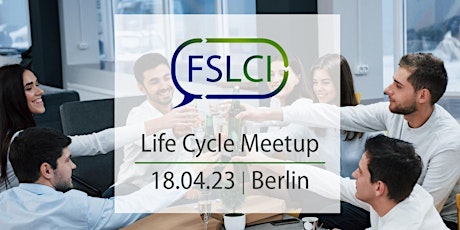 FSLCI Life Cycle Meetup Berlin