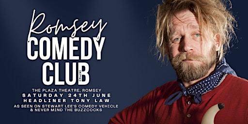 Romsey Comedy Club with headliner Tony Law