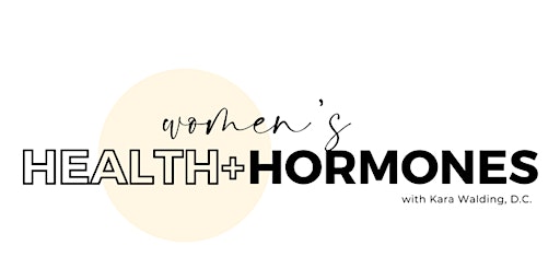 Women's Health + Hormones