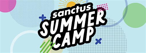 Collection image for Sanctus Church Summer Camps