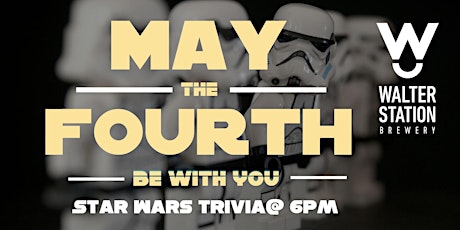 May The Fourth Be With You Star Wars Trivia at Walter Station Brewery
