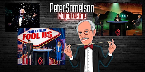 Magic Lecture with Peter Samelson