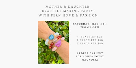 Mother & Daughter Bracelet Making Party with Fern Home & Fashion