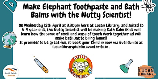 Make Elephant Toothpaste and Bath Balms with the Nutty Scientist!