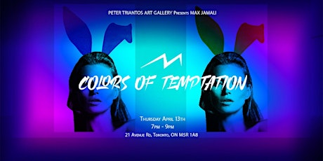Peter Triantos Art Gallery Presents Max Jamali, 'Colors of Temptation'