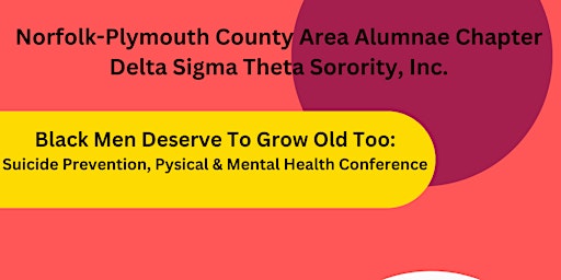 Physical & Mental Health Conference:  Black Men Deserve To Grow Old Too