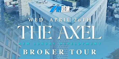 NY Real Estate Entrepreneur Mixer 2023 / THE AXEL BROKER TOUR
