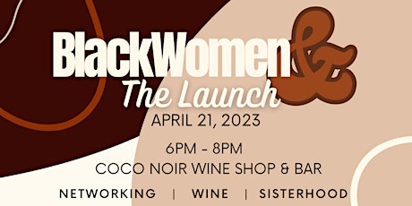 BlackWomen& The Launch