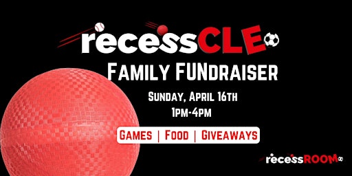 Recess Cleveland Family FUNdraiser at the recessROOM