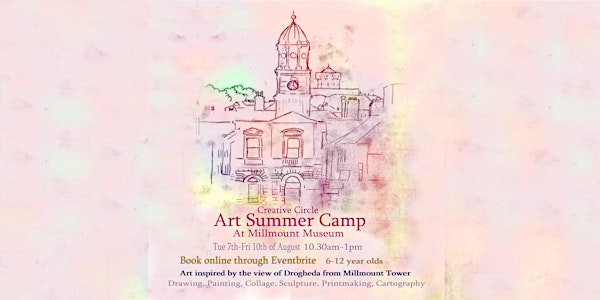 Our Town Drogheda- Art Summer Camp