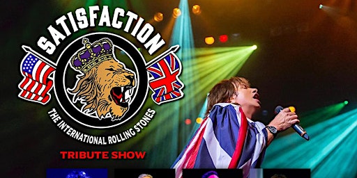 SATISFACTION-The International Rolling Stones Tribute Show