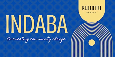 Indaba: Co-Creating Community Change primary image
