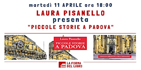 LAURA PISANELLO presenta PICCOLE STORIE A PADOVA