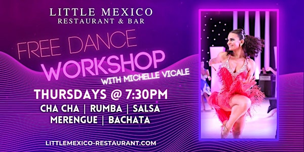 Free Dance Workshop at Little Mexico Restaurant