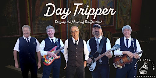 Day Tripper | Playing the Music of The Beatles! primary image