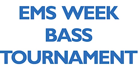 EMS Week Bass Tournament primary image