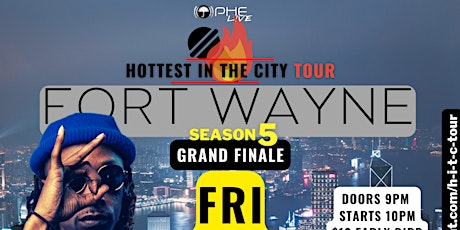 Hottest In The City - Fort Wayne (Season 5 Grand Finale)