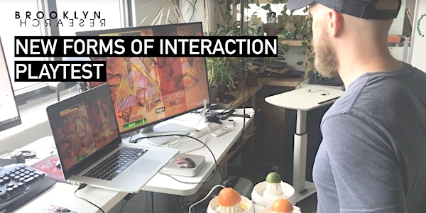 New Forms of Interaction: Playtest