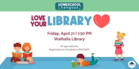 Homeschool Hangout: Love Your Library - Walhalla Library