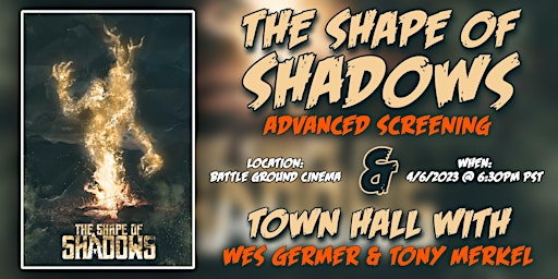 The Shape of Shadows Advanced Screening, Town Hall, and Q&A