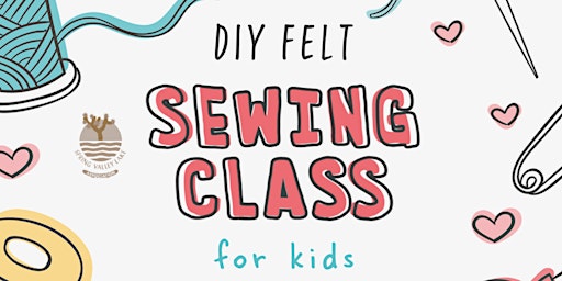 DIY Felt Sewing Class