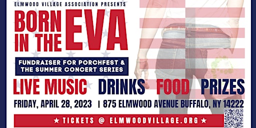 "Born in the EVA": A Fundraiser for Porchfest and the Summer Concert Series