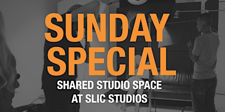 SUNDAY SPECIAL AT SLIC STUDIOS