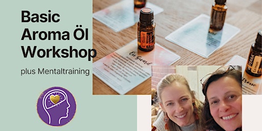 Basic Aroma Öl Workshop + Mentaltraining