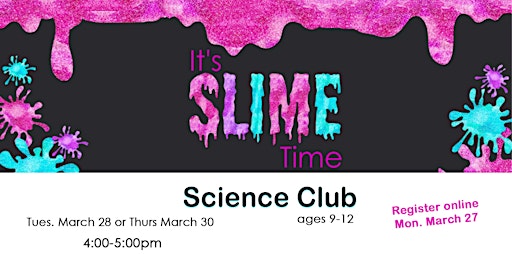 Science- March 28th or 30th