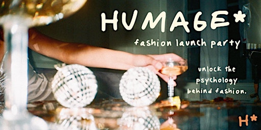 HUMAGE* launch party