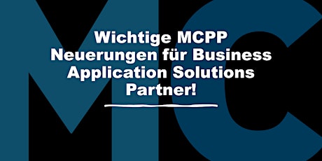 MCPP - Neuerungen für Business Application Solutions Partner!