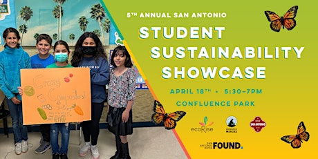 5th Annual San Antonio Student Sustainability Showcase