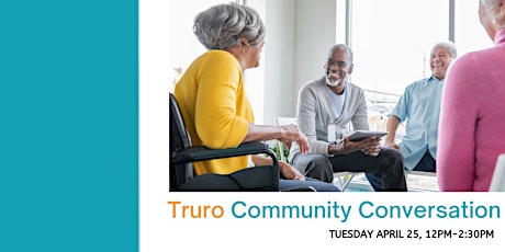 TRURO - Community Conversation