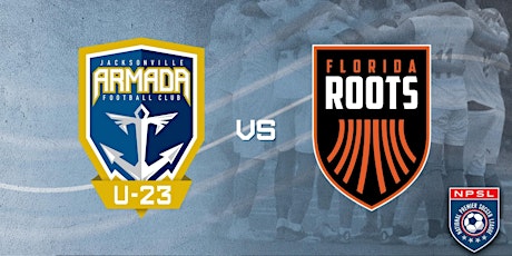 Image principale de Jacksonville Armada FC U-23 vs Florida Roots FC