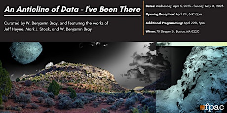 An Anticline of Data - I've Been There OPENING RECEPTION