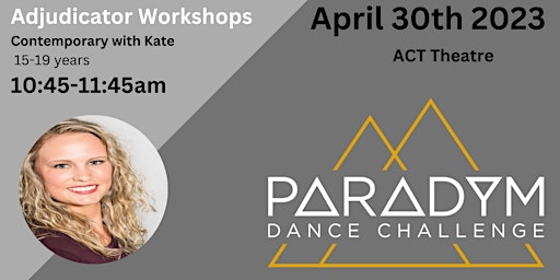 Paradym Dance Workshops - April 30th 10:45am -Contemporary - 15-19yrs