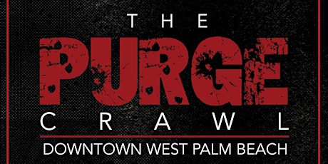 THE PURGE CRAWL 2018 - Downtown West Palm Beach primary image