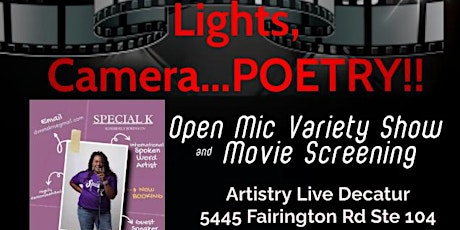 Lights, Camera...POETRY!!: Open Mic Variety Show & Movie Screening