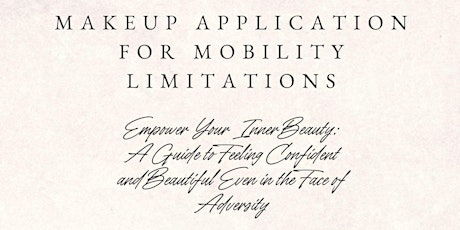Makeup Application for Mobility Limitations