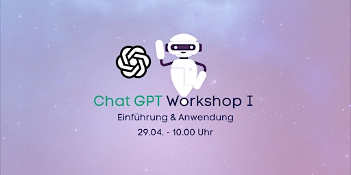 Chat GPT - Einführung & Anwendung