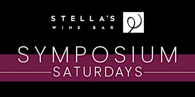 Stella's Wine Bar Symposium Saturdays - April 20, 2024 primary image