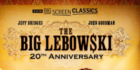 20th Anniversary Of The Big Lebowski primary image