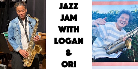 Open Jazz Jam with Logan & Ori - all skill levels welcome